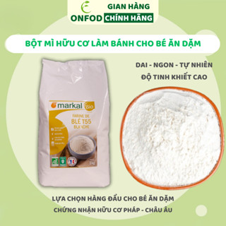 Bột mì trắng hữu cơ làm bánh cho bé ăn dặm đa dụng Markal T55 ONFOD bánh ăn dặm