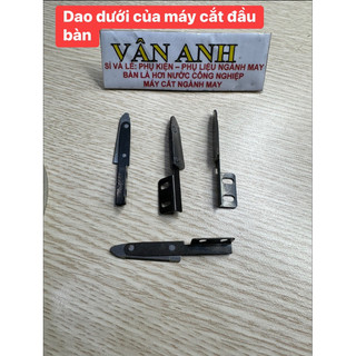 Dao dưới máy cắt vải đầu bàn ( dao nhỏ)