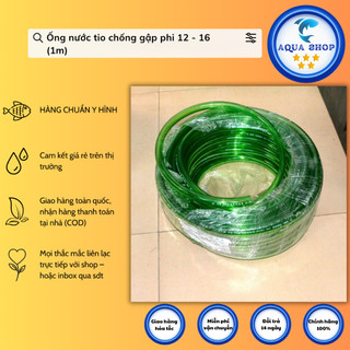 Ống nước tio chống gập phi 12 - 16 (1m)