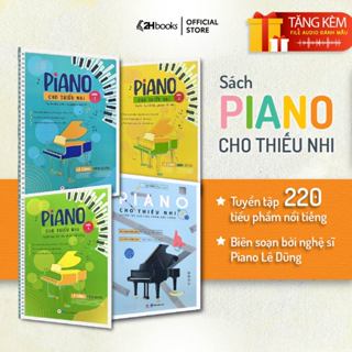 Sách Piano cho Thiếu Nhi Sách Học Đàn Piano Bản nhạc Piano cho Trẻ Em  4 phần 220 tiểu phẩm  - 2H Books HCM 