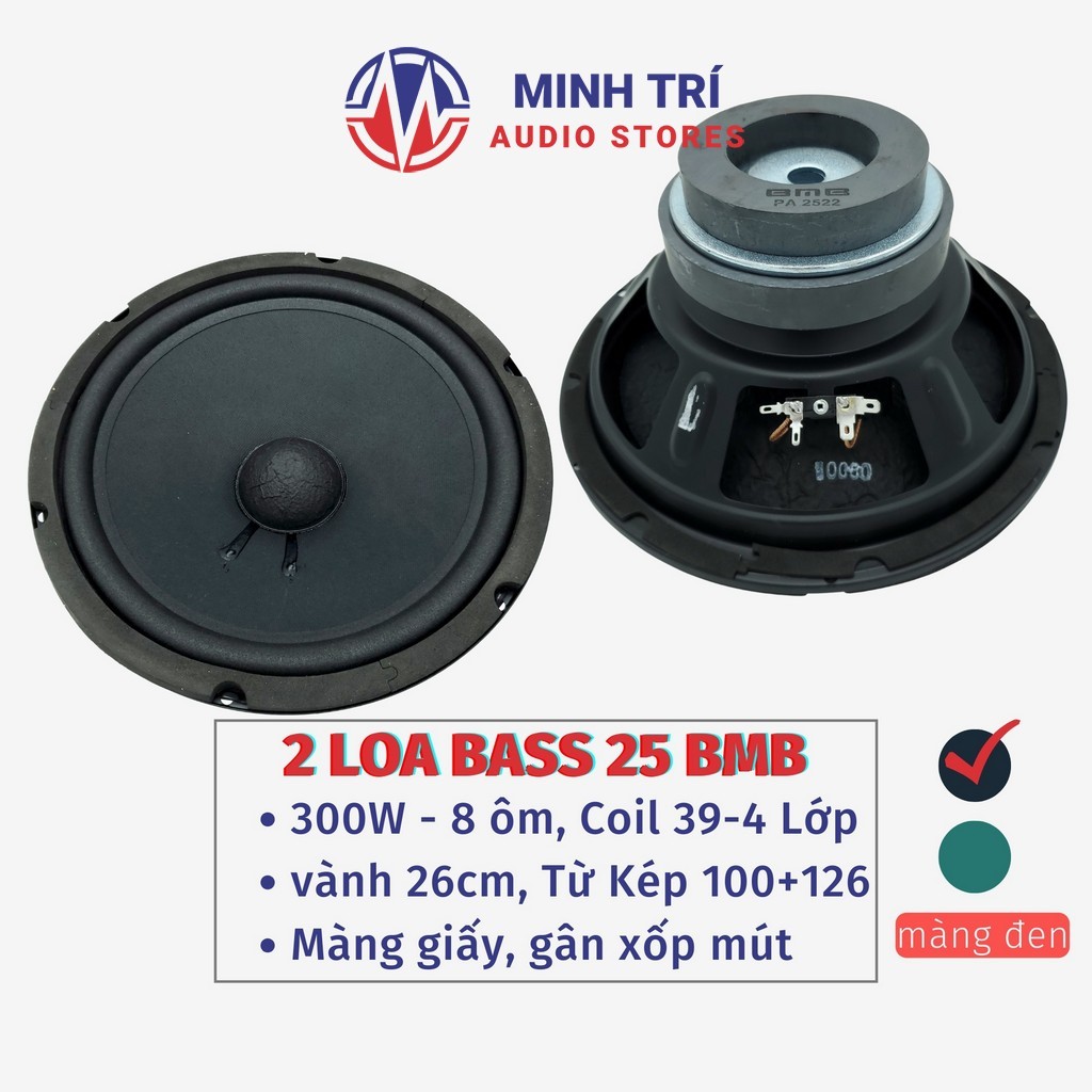 Loa Bass 25 BMB PA2522 Japan 600W (Giá 2 Cái), Loa Bass 25 BMB Từ Kép 126+100, Coil 39 4 Lớp