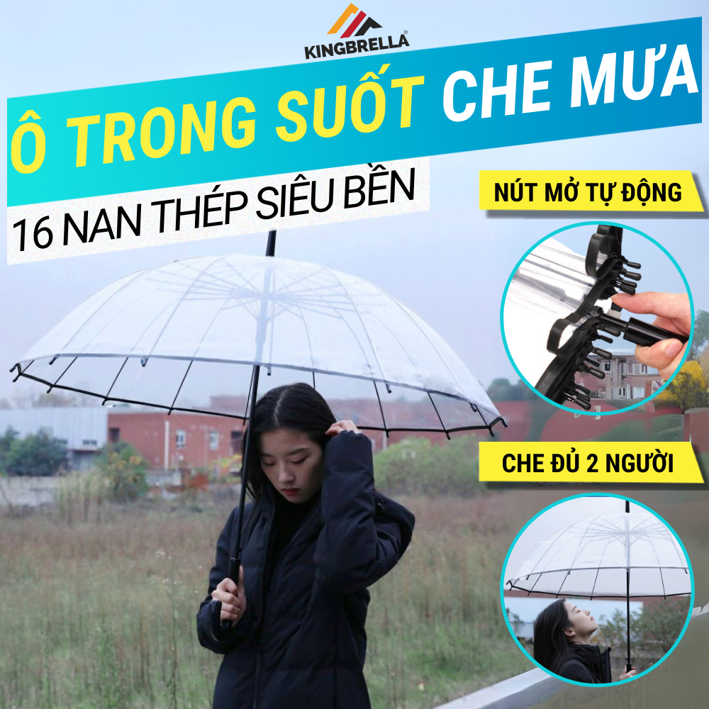 Dù trong suốt 16 nan thép siêu bền, bấm nút mở tự động KingBrella, ô trong suốt che mưa cao cấp thời trang, ô chụp ảnh