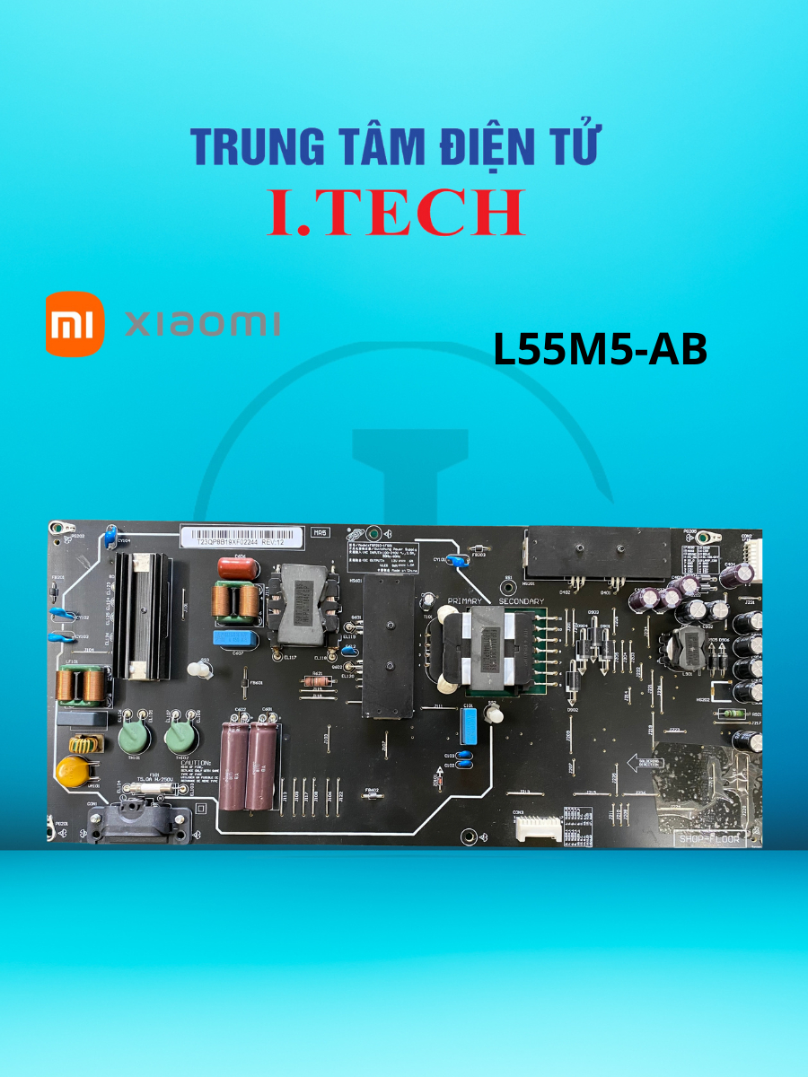 BO MẠCH NGUỒN TIVI XIAOMI L55M5-AB
