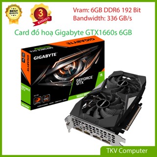  VGA Gigabyte GTX 1660 Super  6GB - Chiến max setting các game AAA LMHT FF04 PUBG,Gheshin 