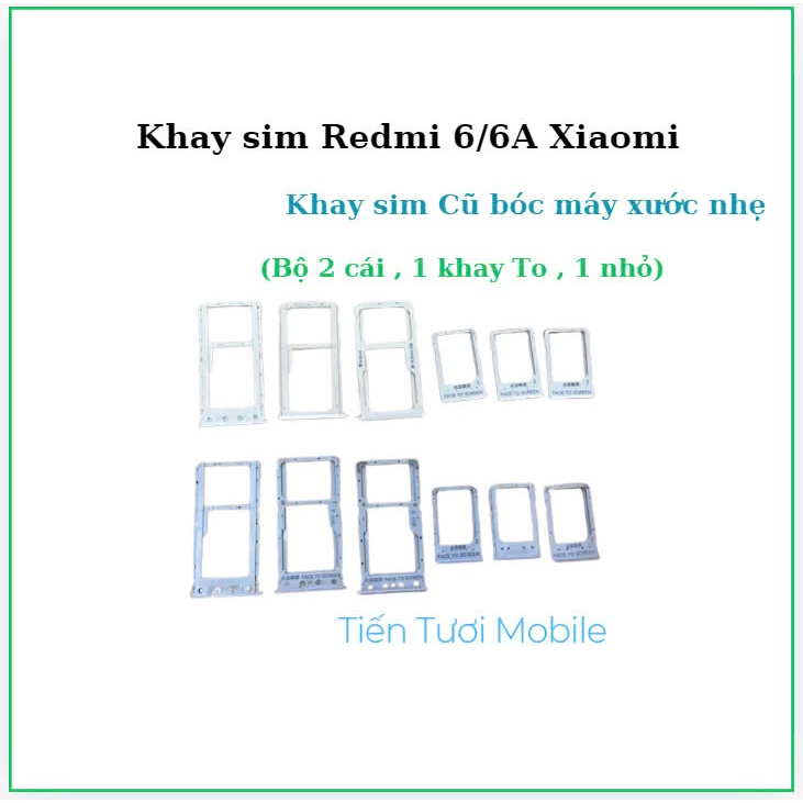 Khay sim Xiaomi Redmi 6/Redmi 6A,(Bộ 2 khay ,khay cũ xước nhẹ)
