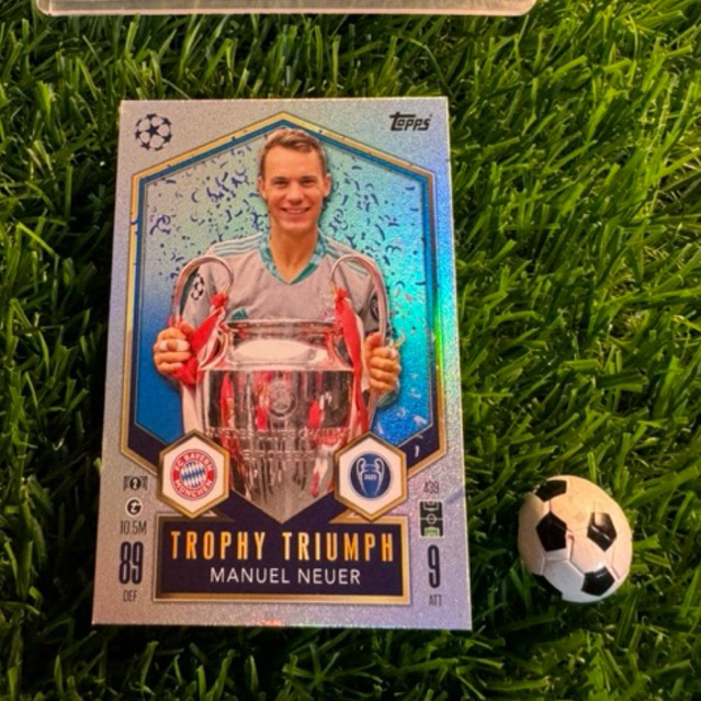 [ CHÍNH HÃNG ] - TROPHY TRIUMPH - TOPPS MATCH ATTAX 2025 - MANUEL NEUER (BAYERN MUNCHEN)