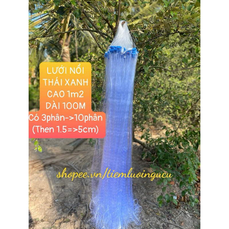 LƯỚI THÁI CÁ 3 MÀNG NỔI (CAO 1m2 Dài 100 Mét )- LƯỚI CÁ-LƯỚI BẮT CÁ -LƯỚI ĐÁNH CÁ -LƯỚI BÉN-LƯỚI XAN