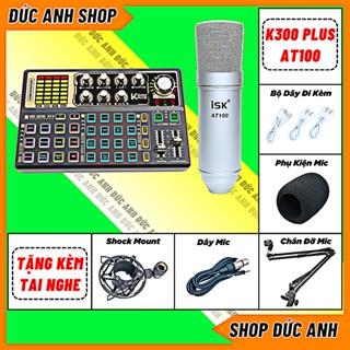 Bộ Sound Card K300 Plus 2024 Mic ISKAT100 Chuyên Thu Âm, Hát Livestream Chất Âm Sang Trọng BH 1 Năm