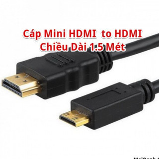 Dây Cáp Mini HDMI To HDMI Dài 1.5 Mét