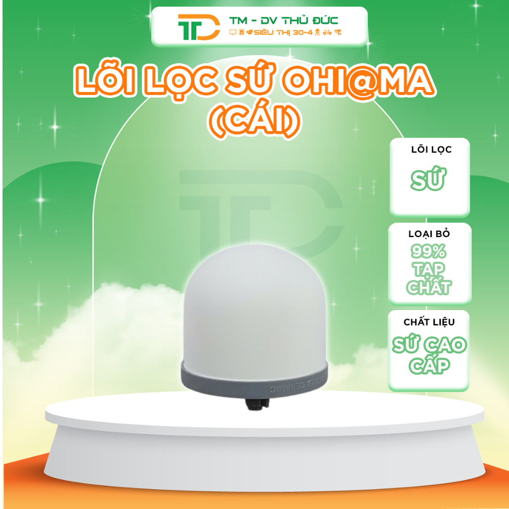 LÕI LỌC SỨ OHI@MA (CÁI)