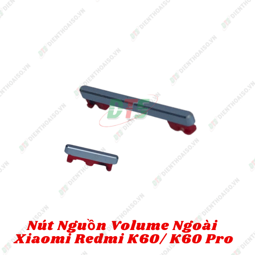 Nút bấm ngoài sườn XM Redmi K60 và K60 Pro/ K60 ultra