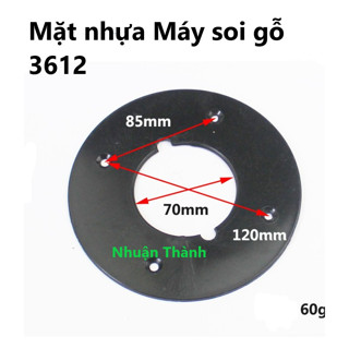 Mặt nhựa máy soi 3612 / mâm nhựa máy phay gỗ 3612