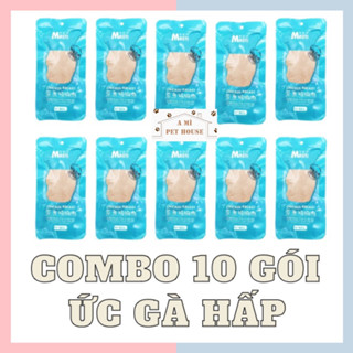 COMBO 10 gói ức gà hấp ăn liền cho chó mèo (ngày in trên bao bì là NSX)