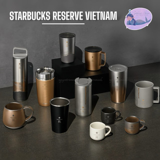   Limited  STARBUCKS VIETNAM RESERVE BỘ SƯU TẬP BÌNH VÀ LY GIỮ NHIỆT 