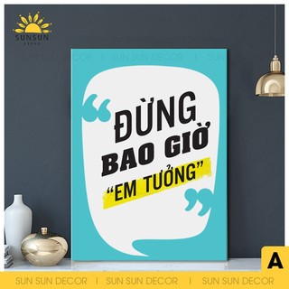 Tranh động lực văn phòng, tranh cổ động slogan làm việc có tâm ắt có tầm I DL4