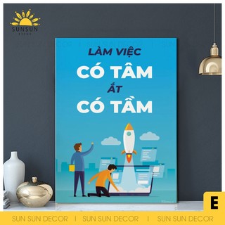 Tranh động lực văn phòng, tranh cổ động slogan làm việc có tâm ắt có tầm I DL4