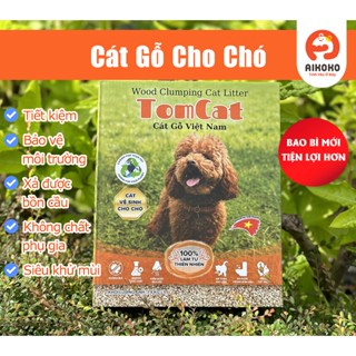 Cát gỗ vệ sinh cho Chó TomCat - 100% từ gỗ tự nhiên-Không hôi, thấm hút tốt, tiết kiệm thời gian dọn