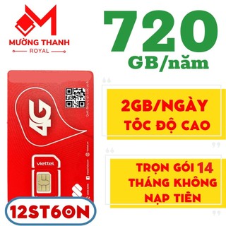 [ 1 TỶ G] Sim 4G VIETTEL Trọn Gói 12 Tháng Mạng Khỏe FULL DATA TỐC ĐỘ CAO KHÔNG NẠP TIỀN 12SD125 12ST60N 12MXH100 12V90B