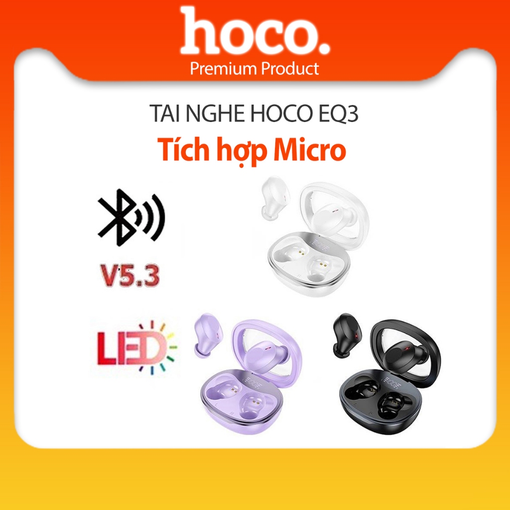 Tai nghe không dây Bluetooth V5.3 Hoco EQ3 vỏ trong suốt màn hình Led pin 30mAh