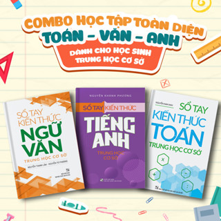 Sách: Combo 3 Cuốn Sổ Tay Kiến Thức Toán + Ngữ văn + Tiếng Anh Trung Học Cơ Sở