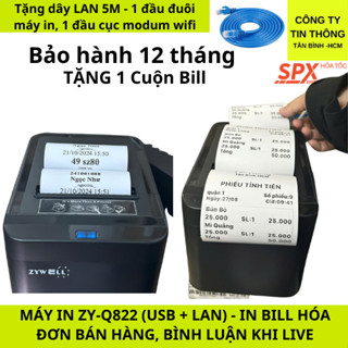 MÁY IN HÓA ĐƠN, IN BÌNH LUẬN KHI LIVE ZYWELL 822 ZY- Q822 (USB + LAN)