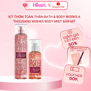 Xịt thơm toàn thân Bath & Body Works A Thousand Wishes Body Mist Bản Mỹ giúp làm dịu làn da, tăng thêm độ quyến rũ