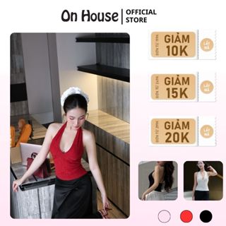 Áo yếm cổ tim cột dây, áo hở lưng sexy sát nách ôm body ON House chất thun tăm có giãn cao cấp