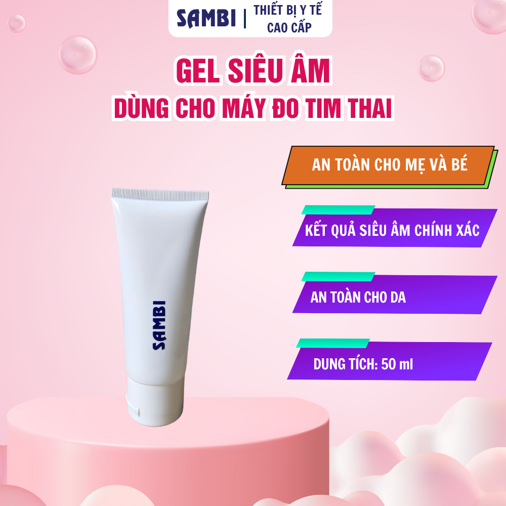 Gel siêu âm chuyên dùng cho máy đo tim thai tại nhà, sản phẩm chính hãng thương hiệu SAMBI