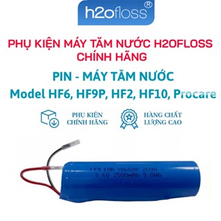 Pin, Bo mạch, Motor  cho máy tăm nước H2oFloss HF6, HF6P, HF2P, HF9P, HF P11 -2024