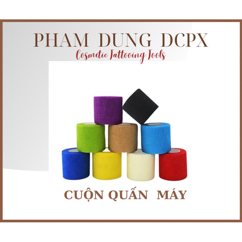CUỘN VẢI BỌC MÁY PHUN XĂM,CHỐNG TRƠN