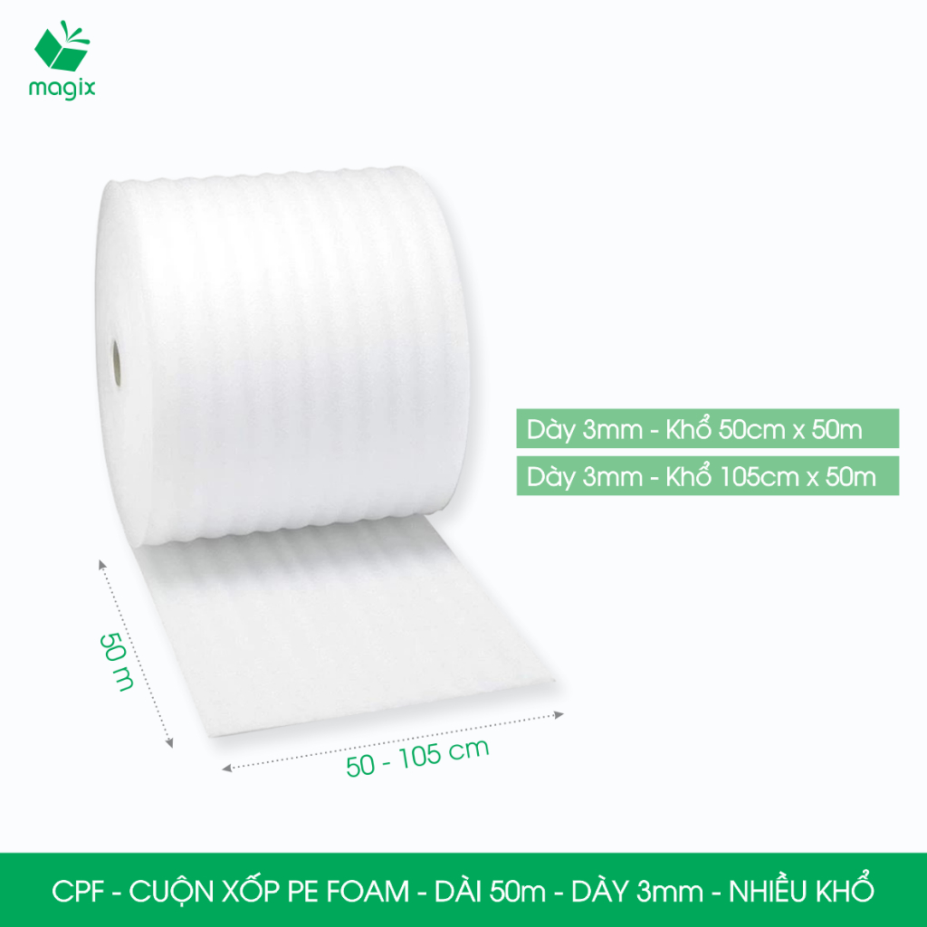 CPF - Cuộn xốp PE Foam dài 50m - Dày 3mm - Nhiều khổ - Xốp chống sốc, xốp gói hàng, bọc chống sốc