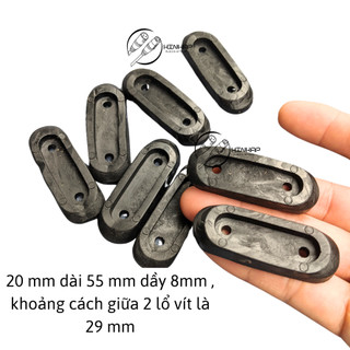 Chân dài nhỏ 20 mm dài 55 mm dầy 8 mm , khoảng cách giữa 2 lổ vít là 29 mm