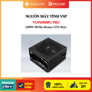  Nguồn máy tính VSP VGP650BRU PRO  650W  80 Plus Bronze  ATX  Đen  