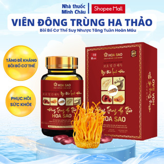  Viên Uống Đông Trùng Hạ Thảo Hoa Sao Bồi Bổ Cơ Thể Suy Nhược Tăng Tuần Hoàn Máu 