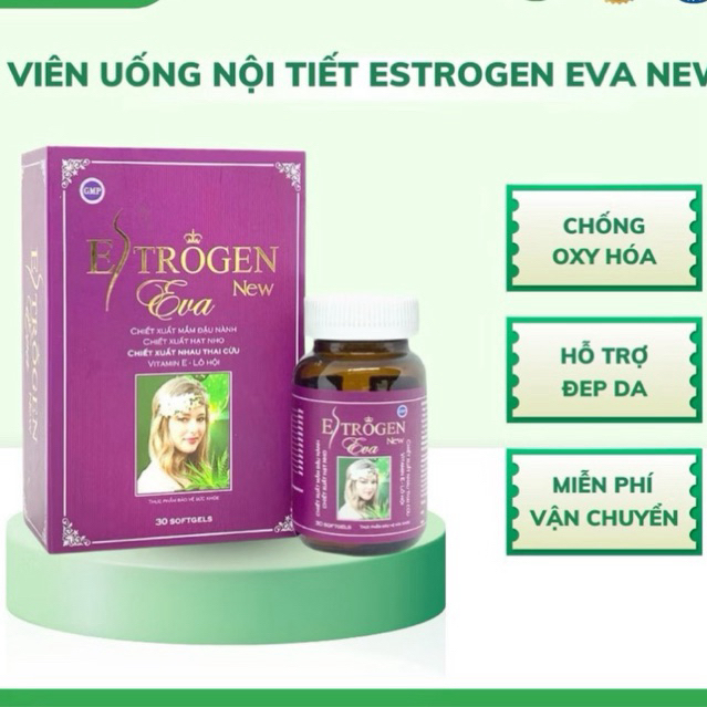 Viên uống ESTROGEN EVA NEW HỖ TRỢ LÀM ĐẸP Giúp Cân Bằng Nội Tiết, Giảm Khô Hạn, Giúp Đẹp Da - hộp 30