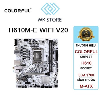 Bo mạch chủ Mainboard Colorful H610M-E Wifi Bluetooth /LGA 1700 /DDR4 Mới BH 36T