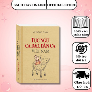 Sách Tục ngữ, ca dao, dân ca Việt Nam (Bìa cứng)