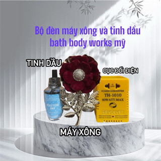 CÁCH XÀI TINH DẦU XÔNG PHÒNG CỦA BATH BODY WORKS