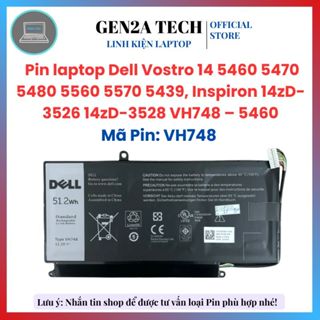 Pin Laptop Dell Vostro 5470 5480 5460 5560 Inspiron 14 5439 V5460D 14ZD-3528 VH748 - Loại Zin - BH 6 Tháng - Lỗi Đỗi Trả