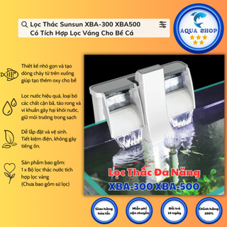 Lọc Thác Sunsun XBA-300 XBA500 Có Tích Hợp Lọc Váng Cho Bể Cá