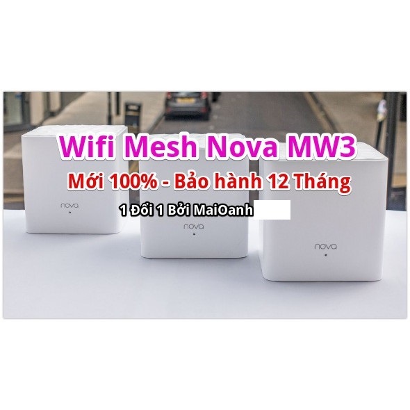 Bộ 3 Cục Wifi Mesh Tenda Nova MW3 - New 100%