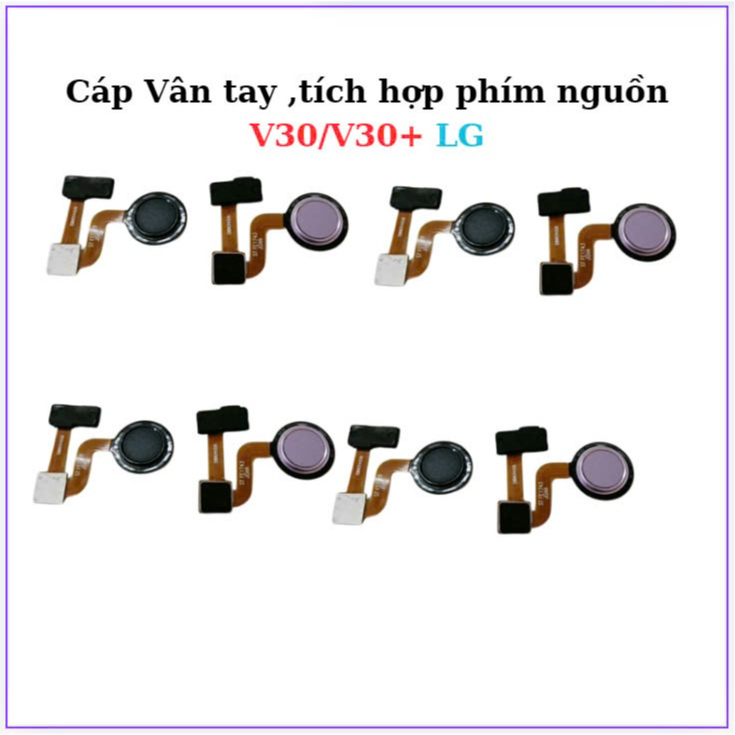 Cáp vân tay,tích hợp phím nguon LG V30/V30+