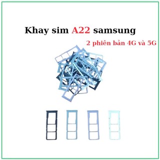 Khay sim samsung A22,phiên bản 5G& 4G