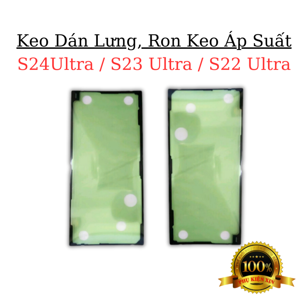 Tape Keo Dán Lưng Samsung, Ron Chống Nước, Ron Zin Áp Suất S24 Ultra (Dùng Được S22 S23 Ultra) Zin N