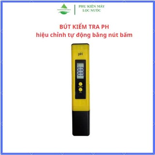 Bút Đo PH, Thử PH, Test PH chưa hiệu chỉnh