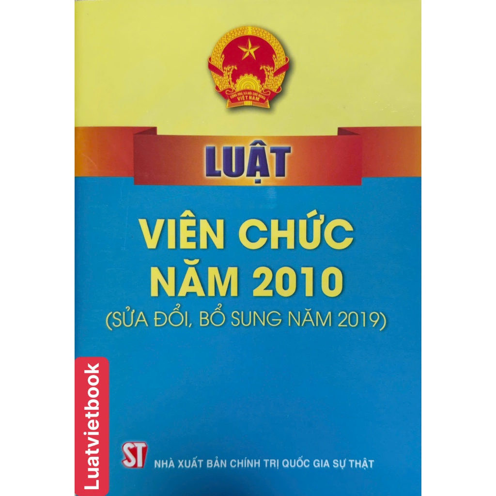 Sách-Luật Viên Chức Năm 2010 (Sửa Đổi, Bổ Sung Năm 2019)