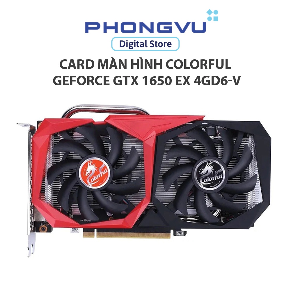 Card Màn Hình Colorful GeForce GTX 1650 EX 4GD6-V - Bảo hành 36 tháng