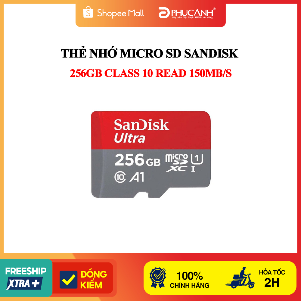 Thẻ nhớ Micro SD Sandisk 256Gb Class 10 Read 150MB/s