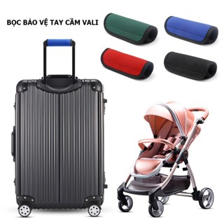 Vỏ bọc bảo vệ tay cầm vali, bọc tay kéo vali, xe đẩy chống trơn trượt