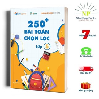 Sách - 250 Bài Toán Chọn Lọc Lớp 5 – Cùng con chinh phục môn Toán